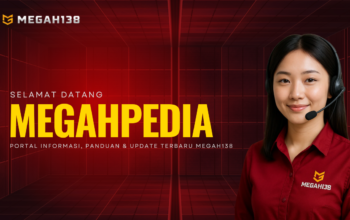 Megahpedia: Portal Lengkap Megah138